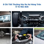 bộ phận dễ hư hỏng trên ô tô