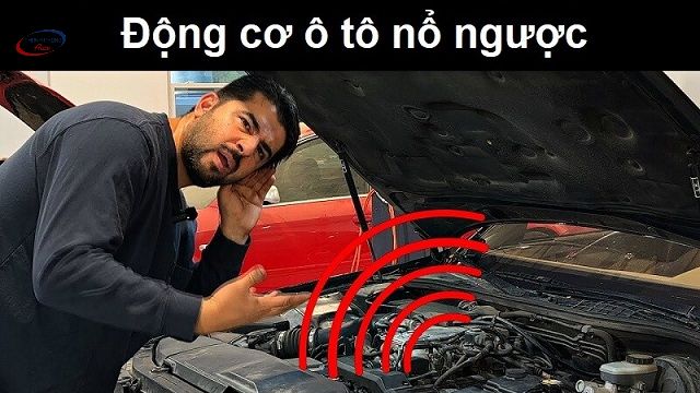 hiện tượng nổ ngược động cơ