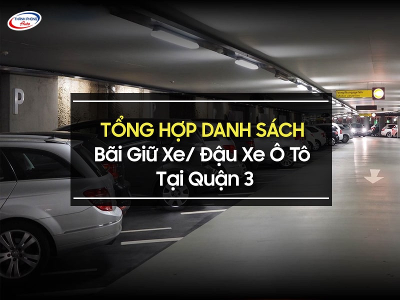 bãi giữ xe ô tô quận 3 hcm