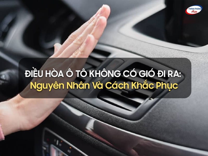 điều hòa ô tô không có gió đi ra