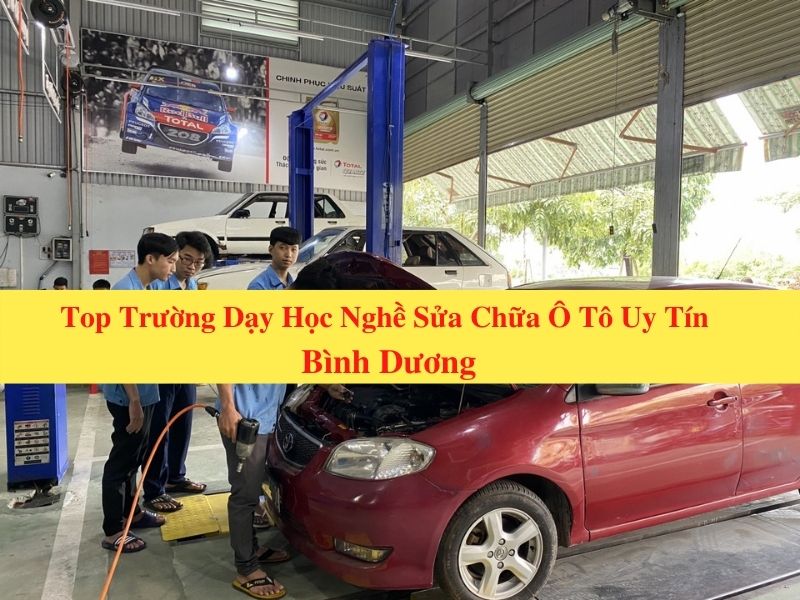 Top Prestigious Auto Repair Vocational Schools in Binh Duong