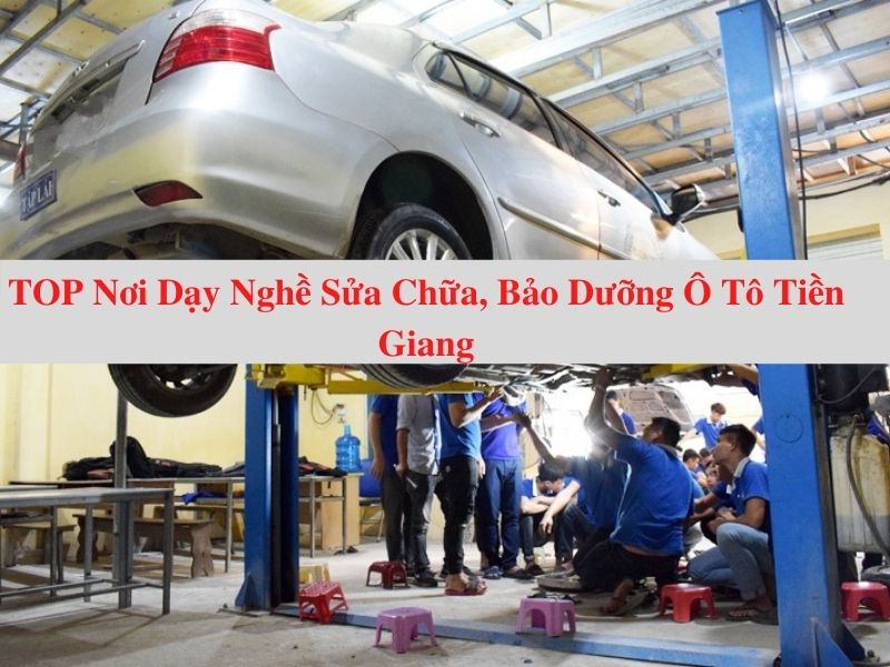 TOP Quality Car Repair and Maintenance Vocational Training Place in Tien Giang