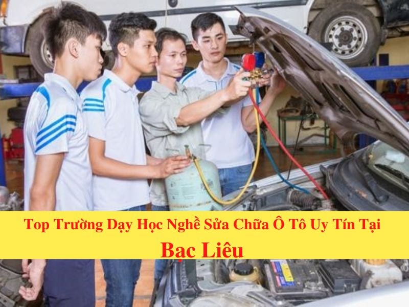 Top 7 Bac Lieu Auto Repair and Maintenance Vocational Training Places