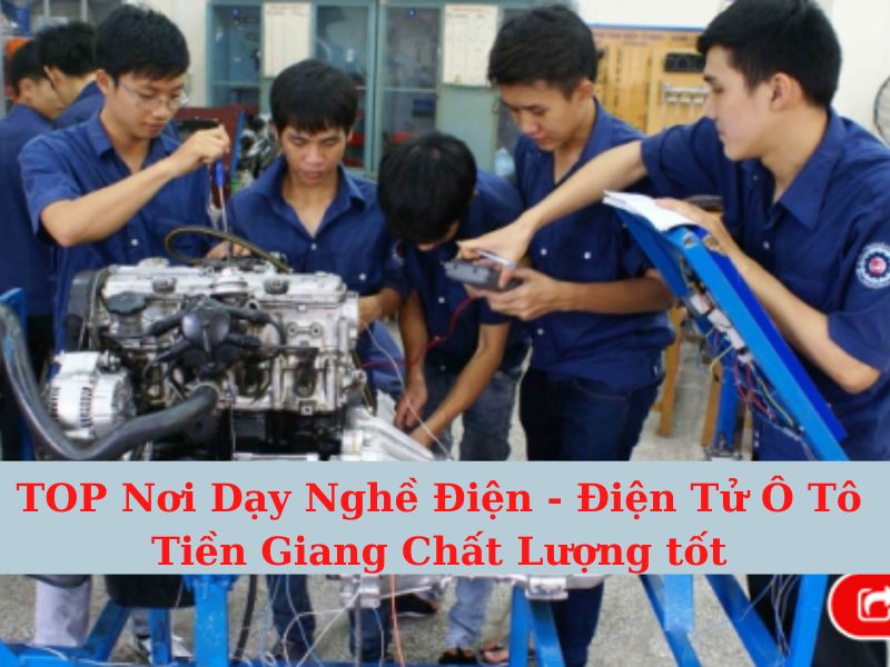 TOP Good Quality Electric - Automotive Electronics Training Place in Tien Giang