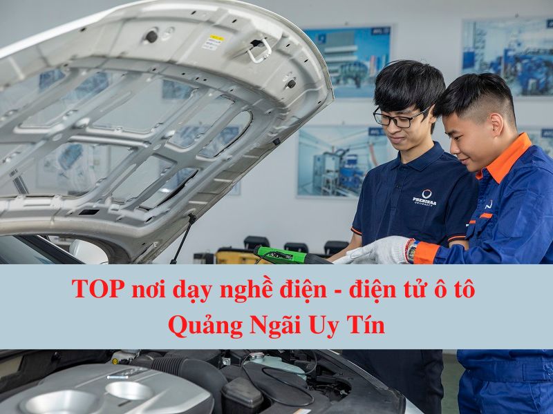 TOP place for vocational training in electrical - automotive electronics Quang Ngai Uy Tin