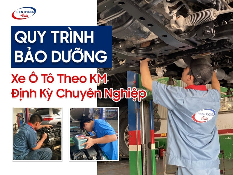 bảo dưỡng ô tô theo định kỳ theo km