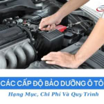 các cấp độ bảo dưỡng ô tô