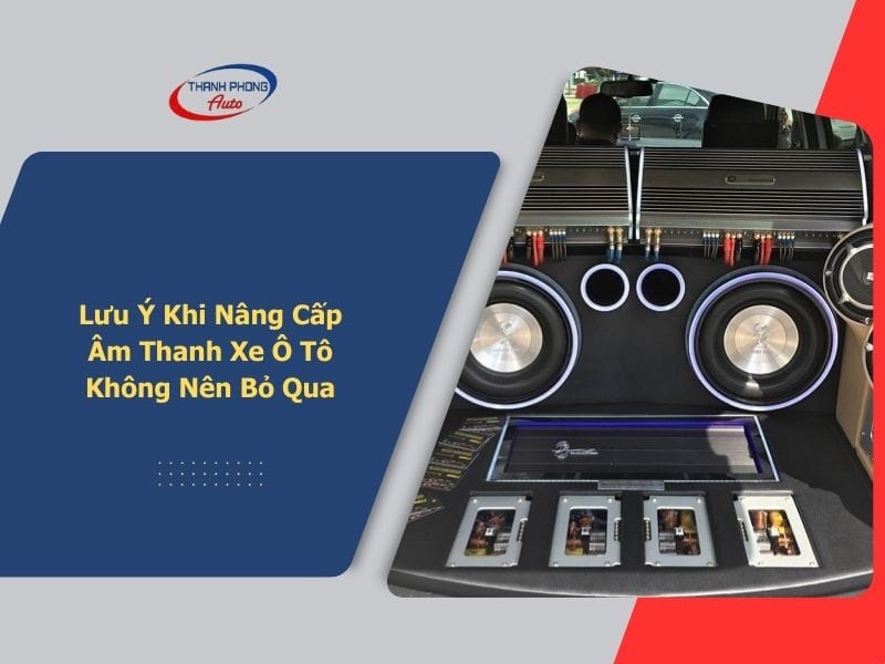 nâng cấp âm thanh xe ô tô