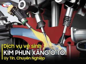 vệ sinh kim phun xăng ô tô