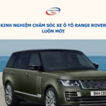 Chăm sóc xe ô tô Range Rover