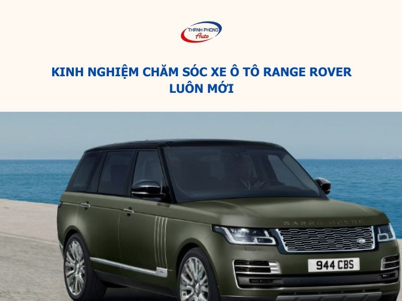 Chăm sóc xe ô tô Range Rover