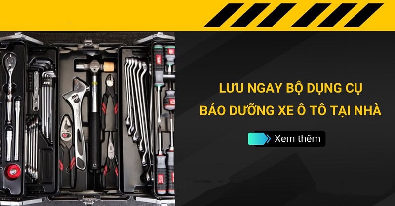 bộ dụng cụ bảo dưỡng ô tô tại nhà