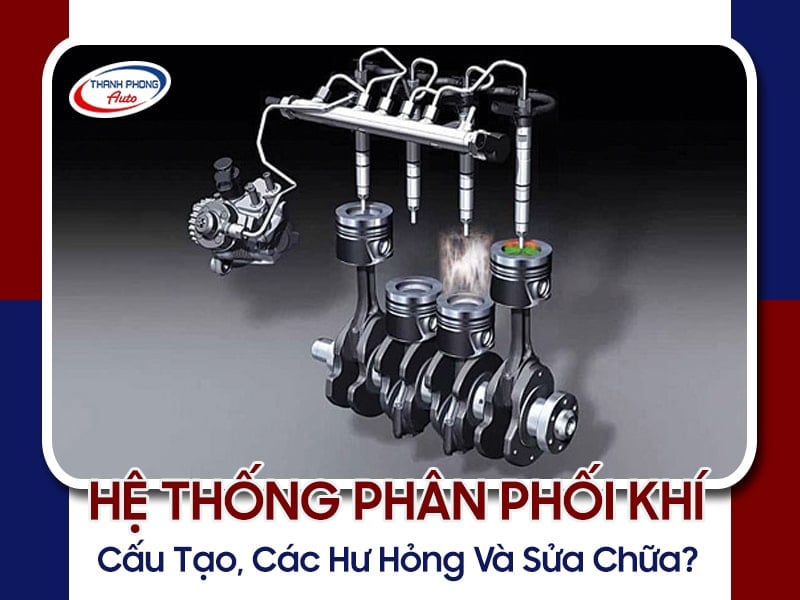 hệ thống phân phối khí ô tô