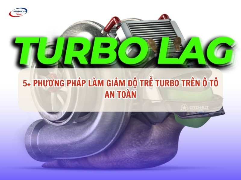 độ trễ turbo