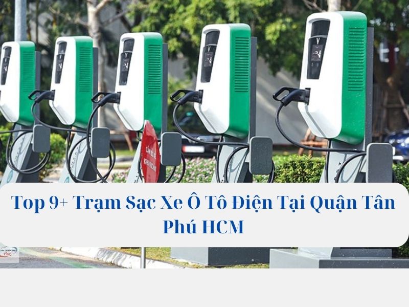 Genuine electric car battery charging station in Tan Phu HCM