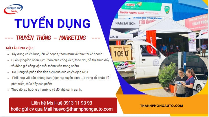 Tuyển Dụng Nhân Viên Truyền Thông - Marketing Bảo Đảm Garage Thanh Phong Auto Hcm 2024