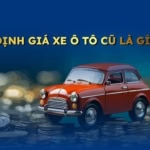 cách định giá ô tô cũ