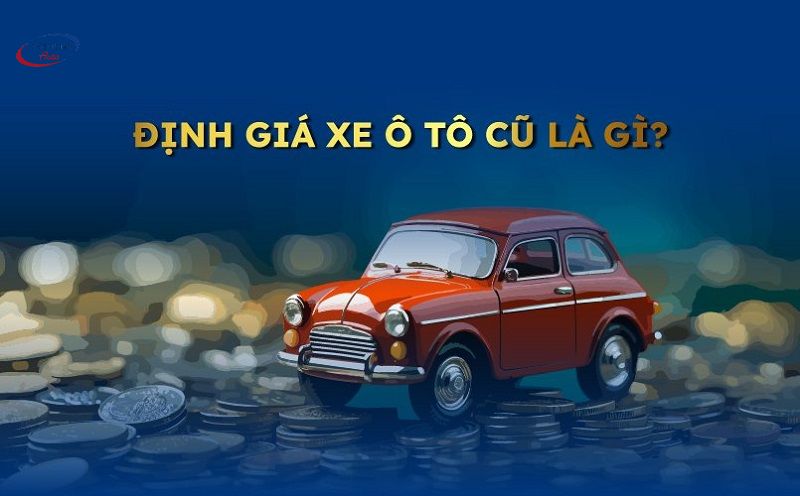 cách định giá ô tô cũ