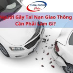 cần làm gì khi gây tai nạn giao thông