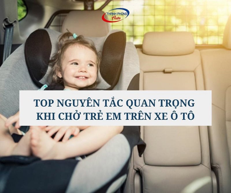 nguyên tắc khi chở trẻ em trên ô tô