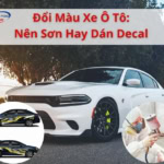 nên sơn hay dán decal xe ô tô