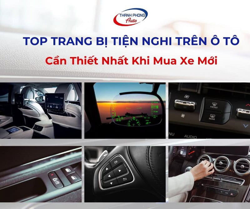 trang thiệt bị tiện nghi trên ô tô mới