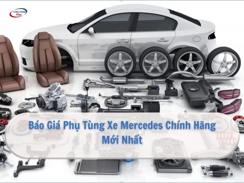 báo giá phụ tùng xe mercedes chính hãng