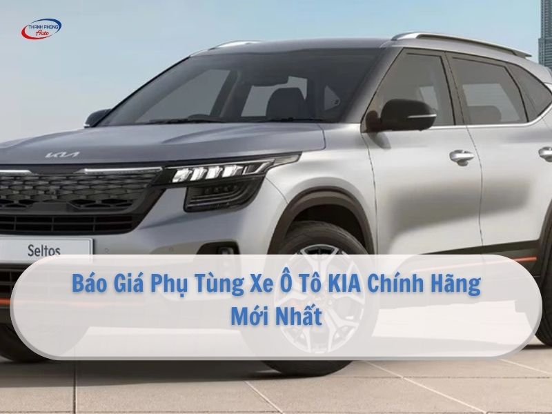 báo giá phụ tùng xe ô tô kia