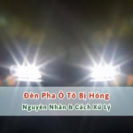 đèn pha ô tô bị hỏng