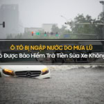 bảo hiểm có chi trả phí ô tô bị thủy kích