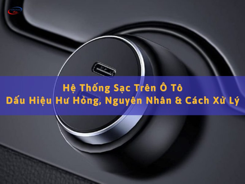 hệ thống sạc trên ô tô