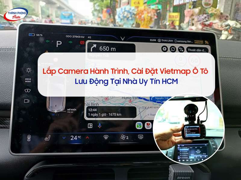 Lắp camera hành trình, cài đặt vietmap ô tô lưu động