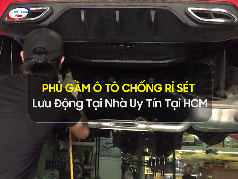phủ gầm ô tô lưu động tại nhà ở hcm